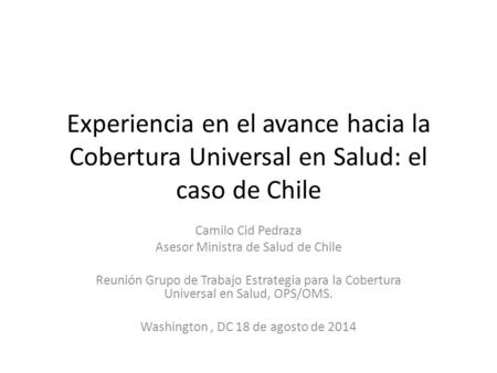 Camilo Cid Pedraza Asesor Ministra de Salud de Chile