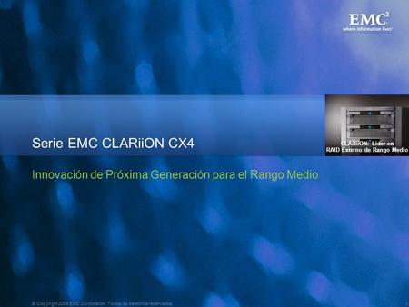 Serie EMC CLARiiON CX4 Julio de 2008