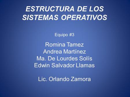 ESTRUCTURA DE LOS SISTEMAS OPERATIVOS