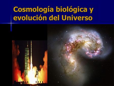 Cosmología biológica y evolución del Universo