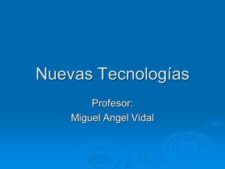 Profesor: Miguel Angel Vidal