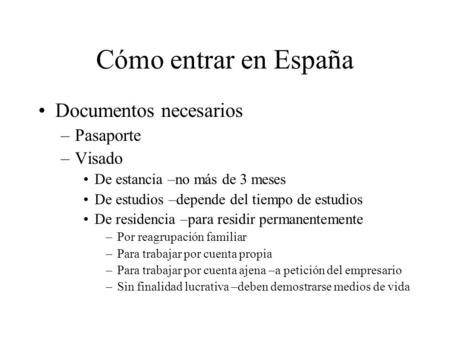 Cómo entrar en España Documentos necesarios Pasaporte Visado