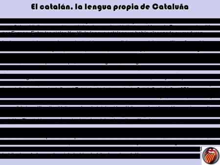 El catalán, la lengua propia de Cataluña