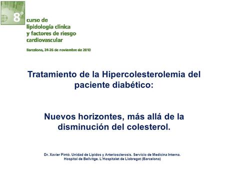 Tratamiento de la Hipercolesterolemia del paciente diabético: