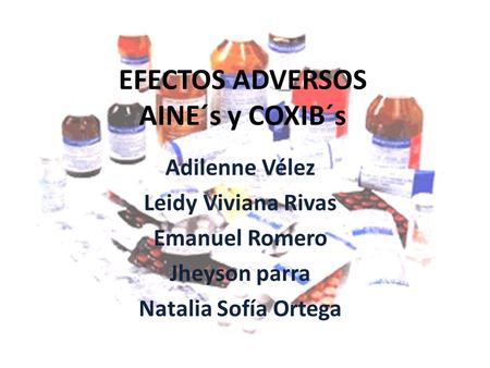 EFECTOS ADVERSOS AINE´s y COXIB´s