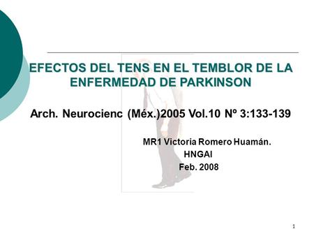 EFECTOS DEL TENS EN EL TEMBLOR DE LA ENFERMEDAD DE PARKINSON