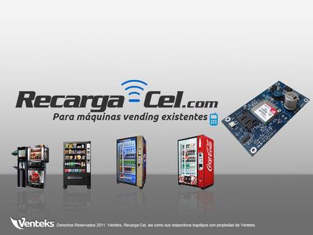 Venteks presenta el módulo Recarga-Cel para máquinas vending