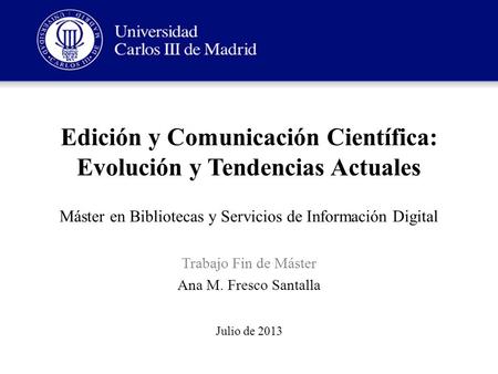 Edición y Comunicación Científica: Evolución y Tendencias Actuales