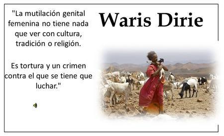 Es tortura y un crimen contra el que se tiene que luchar.
