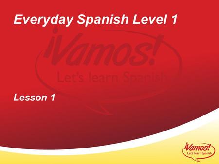 Everyday Spanish Level 1