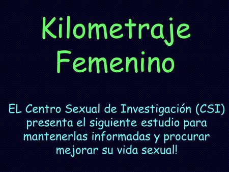 EL Centro Sexual de Investigación (CSI)