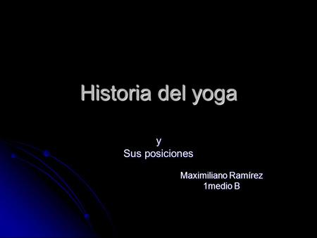 y Sus posiciones Maximiliano Ramírez 1medio B