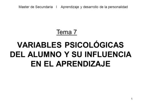 VARIABLES PSICOLÓGICAS DEL ALUMNO Y SU INFLUENCIA EN EL APRENDIZAJE