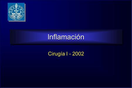 Inflamación Cirugía I - 2002.