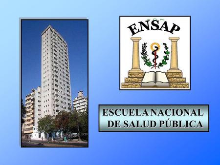 ESCUELA NACIONAL DE SALUD PÚBLICA