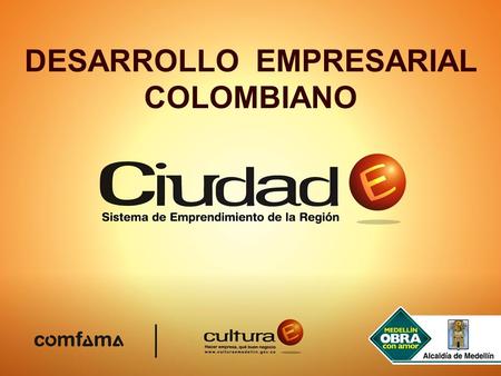 DESARROLLO EMPRESARIAL COLOMBIANO