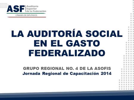 LA AUDITORÍA SOCIAL EN EL GASTO FEDERALIZADO