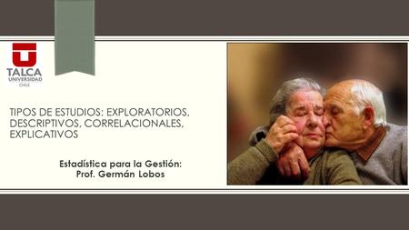 Estadística para la Gestión: Prof. Germán Lobos