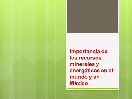 Distribución de los principales yacimientos de recursos minerales y energéticos en el mundo