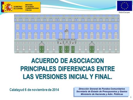 ACUERDO DE ASOCIACION principales diferencias entre las versiones inicial y final. Calatayud 6 de noviembre de 2014.