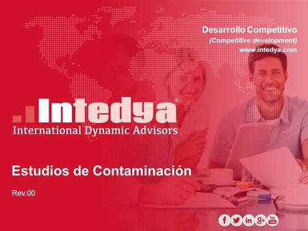 Estudios de Contaminación Desarrollo Competitivo (Competitive development) www.intedya.com Rev.00.