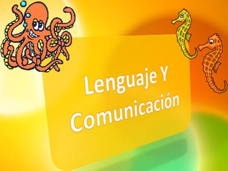 Lenguaje Y Comunicación