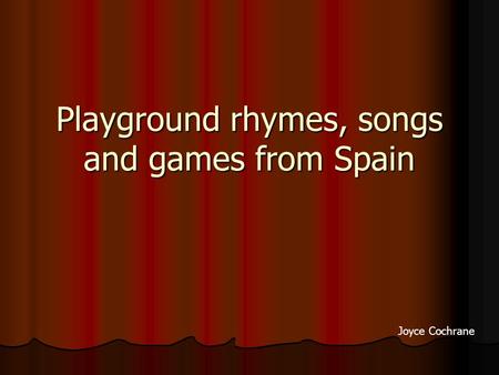 Playground rhymes, songs and games from Spain