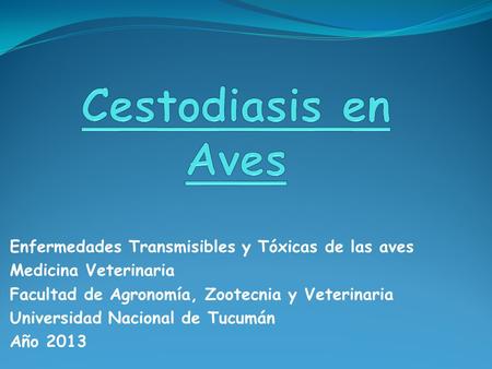 Cestodiasis en Aves Enfermedades Transmisibles y Tóxicas de las aves