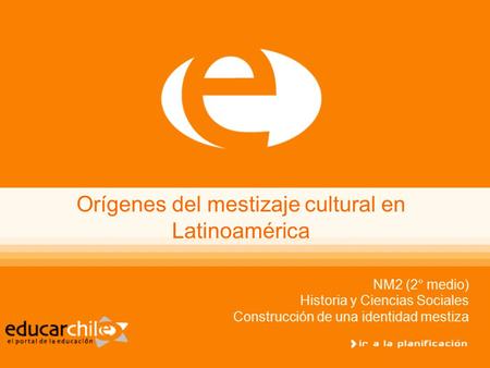 Orígenes del mestizaje cultural en Latinoamérica
