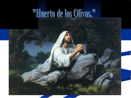 Huerto de los Olivos..