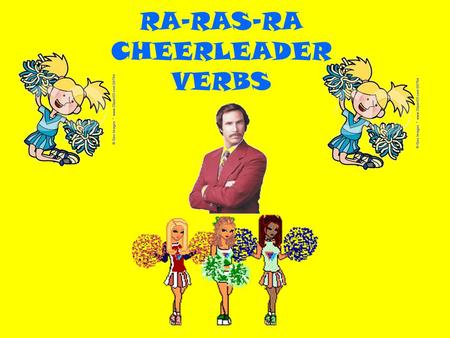 RA-RAS-RA CHEERLEADER VERBS. There is only one set of endings in the imperfect subjunctive, regardless if the verb ends in -Ar,-Ir or -Er.
