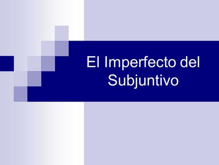 El Imperfecto del Subjuntivo. The imperfect subjunctive is used: in noun and adjective clauses in adverbial clauses in si-clauses to make polite requests.