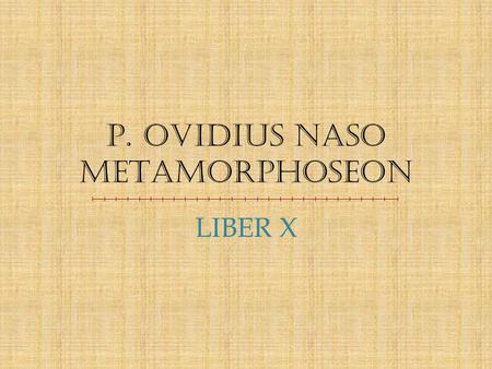 P. OVIDIUS NASO METAMORPHOSEON