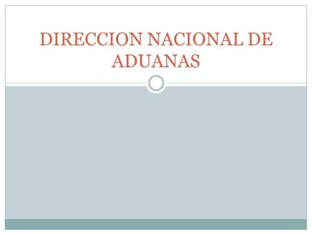 DIRECCION NACIONAL DE ADUANAS