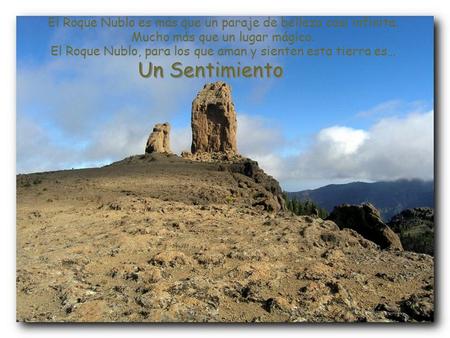 El Roque Nublo es más que un paraje de belleza casi infinita.