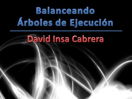 Introducción Depuración Algorítmica Estrategias de la DA Sesión de depuración Balanceo de árboles de ejecución AE balanceados AE completamente balanceado.