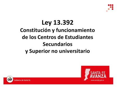 Ley 13.392 Constitución y funcionamiento de los Centros de Estudiantes Secundarios y Superior no universitario.