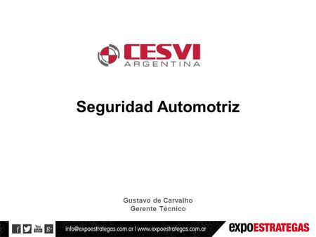 Seguridad Automotriz Gustavo de Carvalho Gerente Técnico.