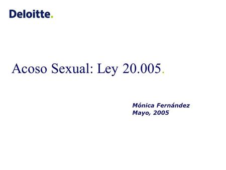 Acoso Sexual: Ley 20.005. Mónica Fernández Mayo, 2005.