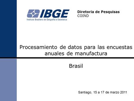 Procesamiento de datos para las encuestas anuales de manufactura