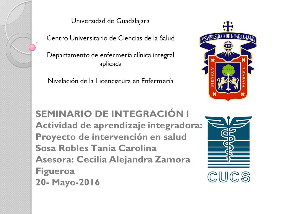 Universidad de Guadalajara Centro Universitario de Ciencias de la Salud  Departamento de enfermería clínica integral aplicada Nivelación de la  Licenciatura. - ppt descargar