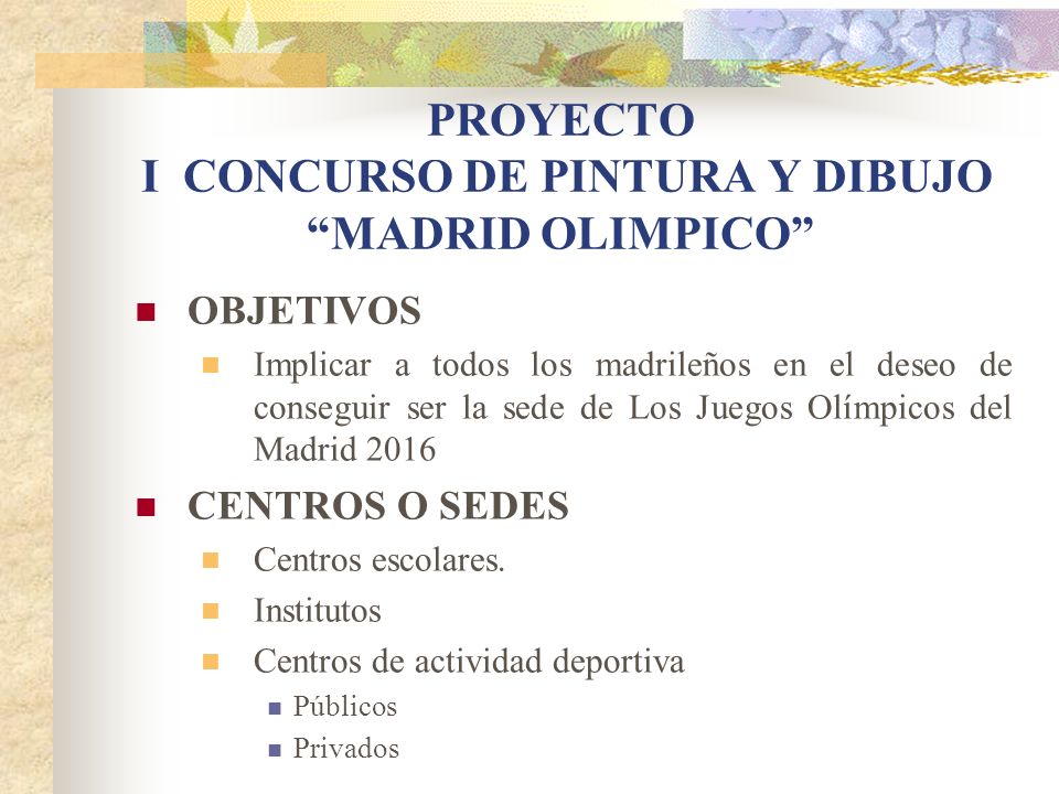 PROYECTO I CONCURSO DE PINTURA Y DIBUJO “MADRID OLIMPICO” - ppt descargar