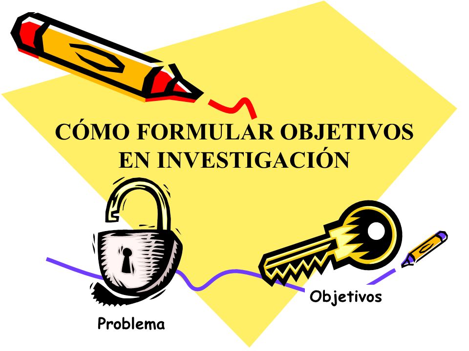 Cómo Formular Objetivos En Investigación Ppt Video Online Descargar