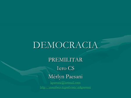 DEMOCRACIA PREMILITAR 1ero CS Mérlyn Paesani