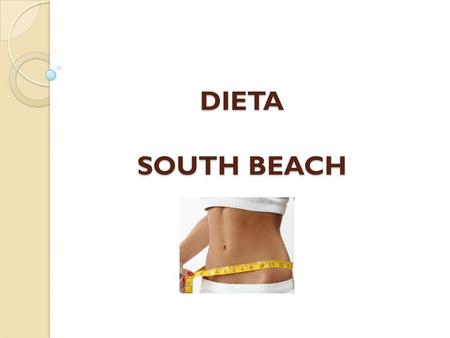 DIETA SOUTH BEACH.