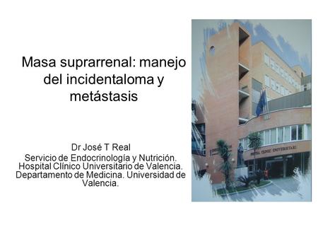 Masa suprarrenal: manejo del incidentaloma y metástasis