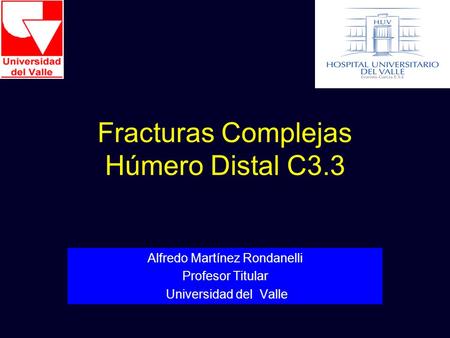 Fracturas Complejas Húmero Distal C3.3
