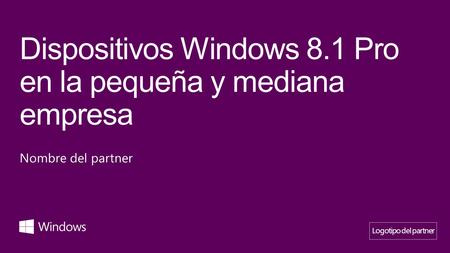 Dispositivos Windows 8.1 Pro en la pequeña y mediana empresa
