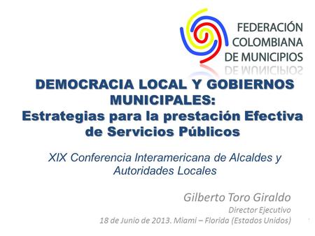 24 años en defensa de la descentralización y el fortalecimiento de la autonomía municipal. DEMOCRACIA LOCAL Y GOBIERNOS MUNICIPALES: Estrategias para la.