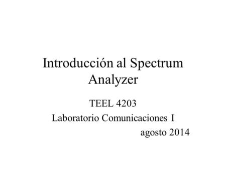Introducción al Spectrum Analyzer